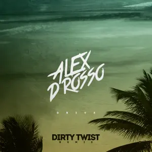 Drive (Dirty Twist Remix) cover art