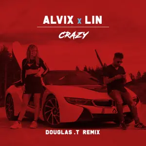 Crazy (Douglas .T Remix) cover art