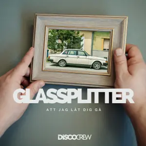 Glassplitter (Att Jag Lät Dig Gå) cover art