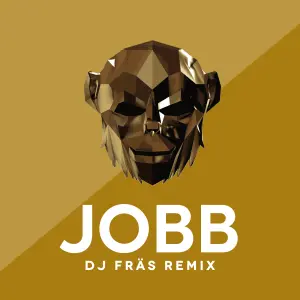 Jobb (DJ FRÄS Remix) cover art