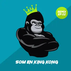 Som En King Kong (Remix EP.02) cover art