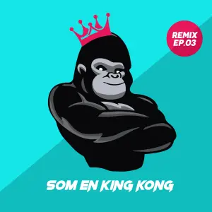 Som En King Kong (Remix EP.03) cover art