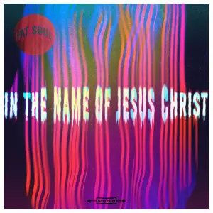 In The Name Of Jesus Christ cover art
