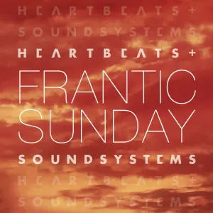 Heartbeats And Soundsystem cover art