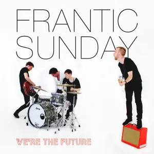 We’re The Future cover art
