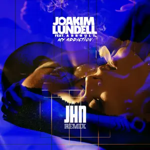 My Addiction (JHN Remix) cover art
