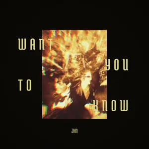WANT YOU TO KNOW cover art