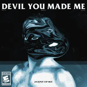 Devil You Made Me (JVCKPOT VIP MIX) cover art
