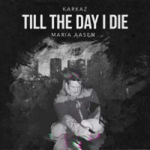 Till The Day I Die cover art