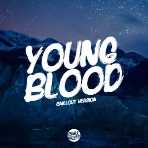 Youngblood (Chill Out Version) cover art