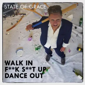 Walk in, Fuck shit up, Dance out cover art