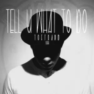 Tell U What To Do cover art